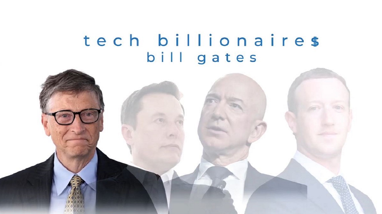 میلیاردرهای تکنولوژی | بیل گیتس